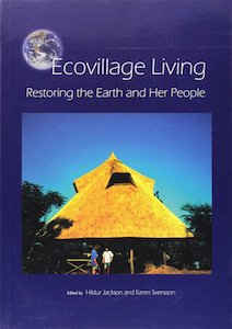 Книга «Жизнь экопоселения» (Ecovillage Living)